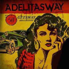 Adelitas Way : Getaway